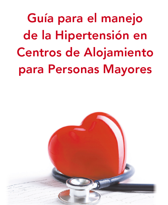 Guía para el manejo de la hipertensión en centros de alojamiento para personas mayores