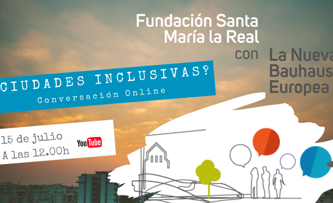 La Fundación Santa María la Real organiza una conversación online sobre ciudades inclusivas
